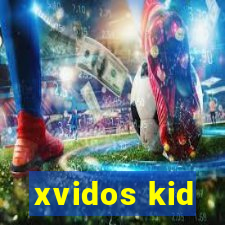 xvidos kid